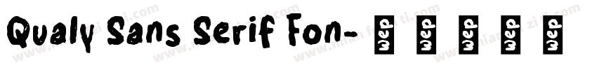 Qualy Sans Serif Fon字体转换